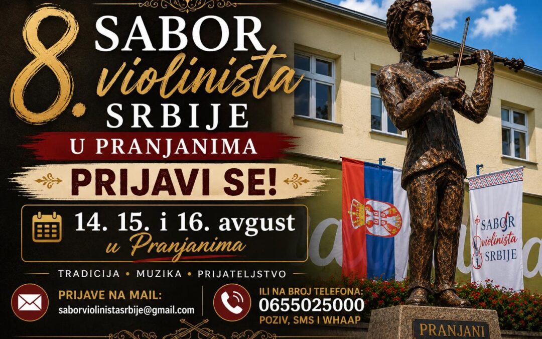 🎻 PRIJAVE ZA 8. SABOR VIOLINISTA SRBIJE U PRANJANIMA SU OTVORENE! 🎻