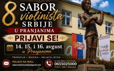 🎻 PRIJAVE ZA 8. SABOR VIOLINISTA SRBIJE U PRANJANIMA SU OTVORENE! 🎻